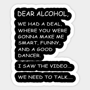 Dear Alcohol W/B Sticker